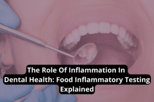 Explanation of inflammatory testing in dental care.