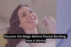 A woman smiles while a dentist performs a dental bonding procedure. Text overlay reads: "Discover the Magic Behind Dental Bonding: How It Works.